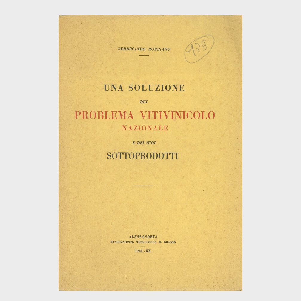 Book Cover: UNA SOLUZIONE DEL PROBLEMA VITIVINICOLA NAZIONALE E DEI SUOI SOTTOPRODOTTI